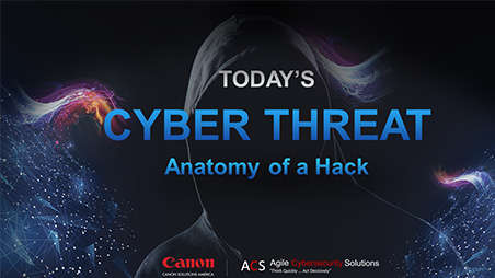 Cyber Threat Anatomy of a Hack