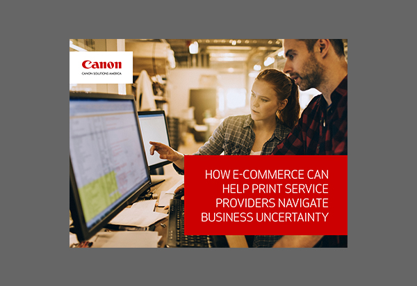 How e-Commerce can Help Print Service Providers Navigate Business Uncertainty